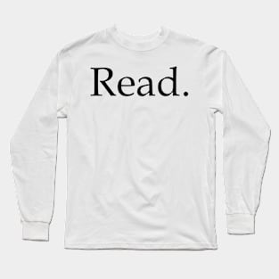 Read. Long Sleeve T-Shirt